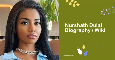 nurshath dula|Nurshath Dulal: A Rising Star’s Journey – Age, Wiki, Bio, and。